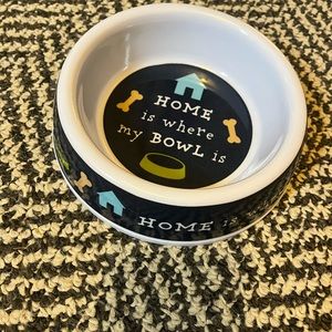 “Home Is Where My Bowl Is” Dog Bowl